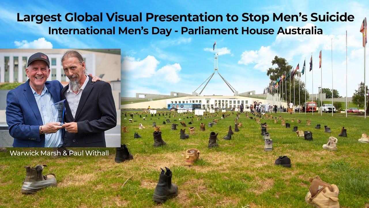 Largest Global Presentation to Stop Men’s Suicide - International Men’s Day, Parliament House