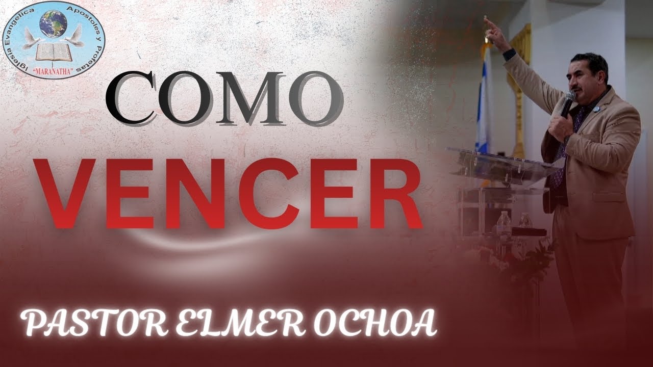 COMO VENCER || IGLESIA EVANGELICA  AYP 