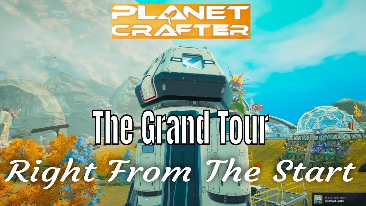 Grand Tour Of All The Bases | The Planet Crafter Right From The Start