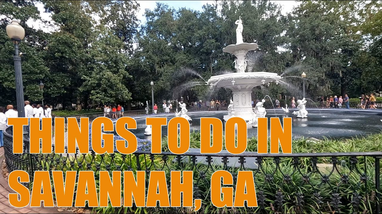 Savannah, GA - Things to Do in Savannah