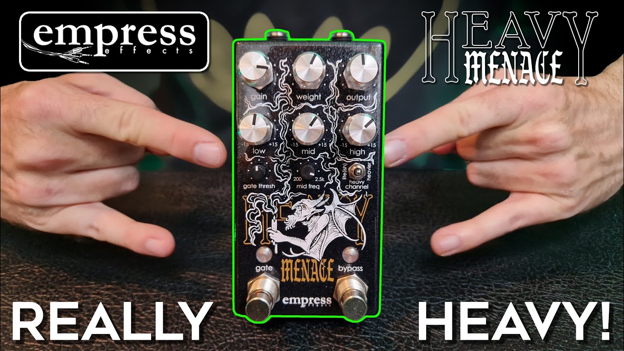 The Empress HEAVY MENACE Pedal! (Distortion & Gate)