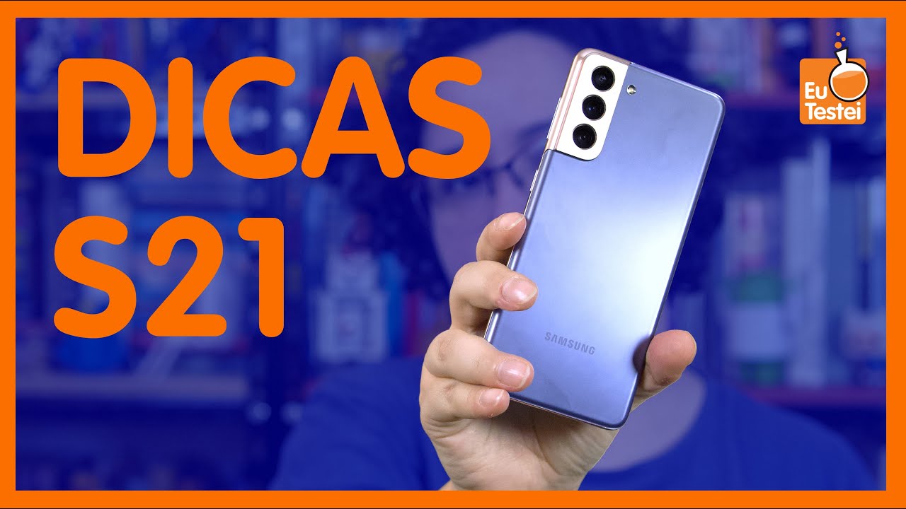 AGORA VALE! Funções mais legais do Galaxy S21! - EuTestei