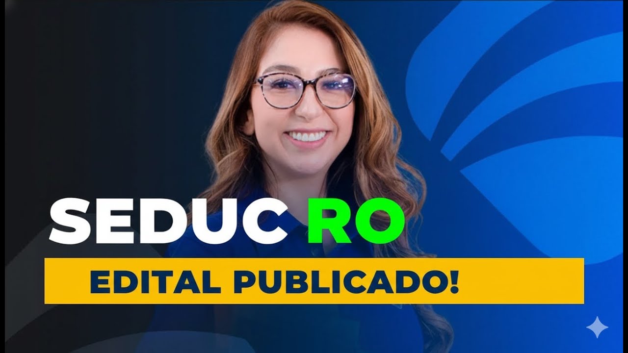 CONCURSO SEDUC RO EDITAL PUBLICADO | AN&Aacute;LISE DE EDITAL E PLANO DE ESTUDOS