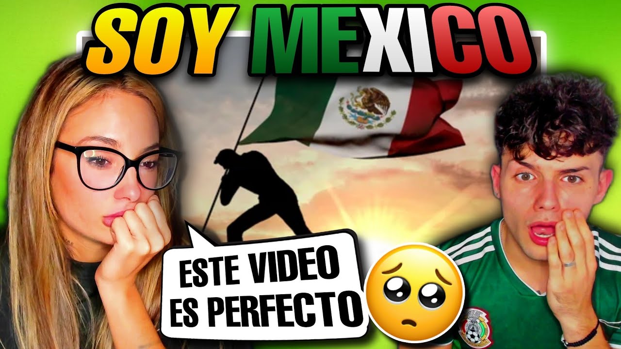 🇪🇸 ESPAÑOLA REACCIONA a SOY MÉXICO 🇲🇽😢 *EL VÍDEO PERFECTO de MÉXICO*