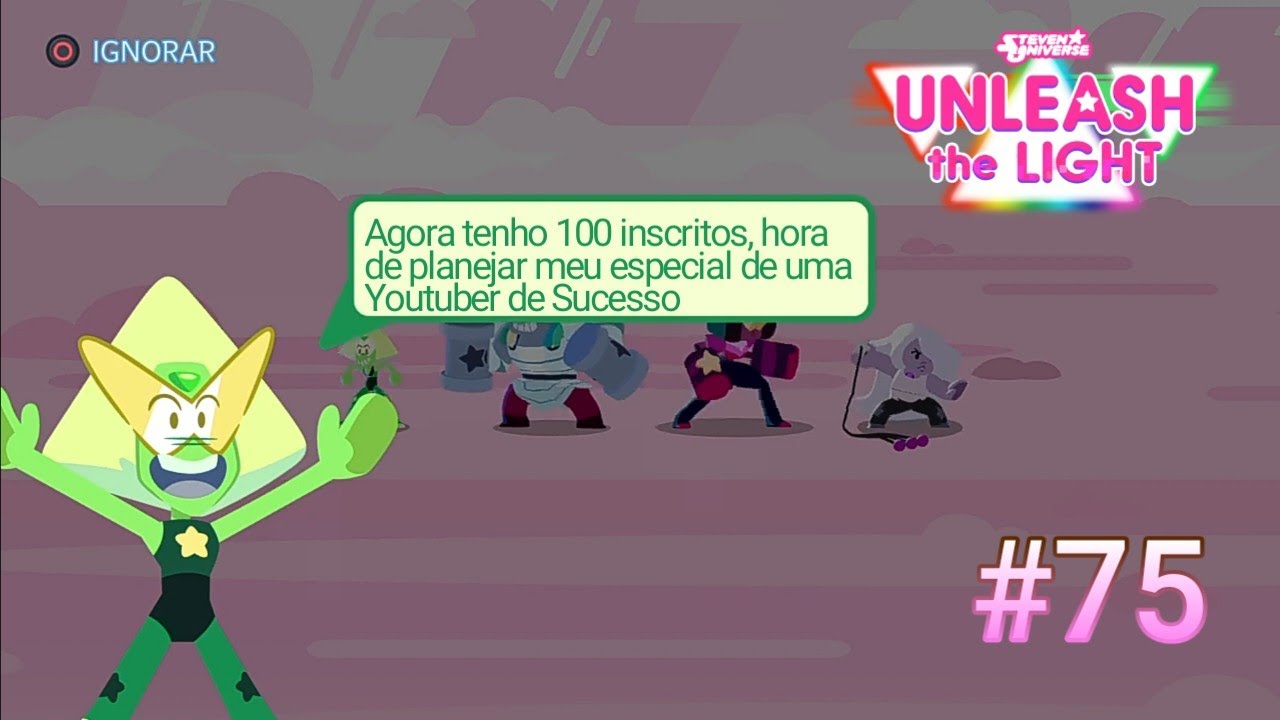 Unleash the Light #75 - Peridot ranque 20, humilhando Hessonite!!!
