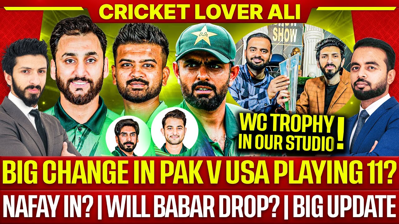 Big Change in Pak vs USA Playing 11? | Nafay IN? | Will Babar Drop? | Big Update from Colombo