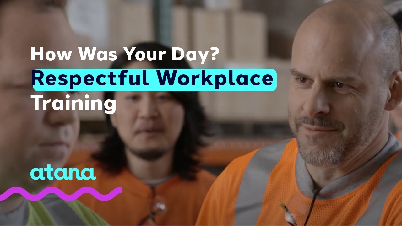 Respectful Workplace Training - How Was Your Day?