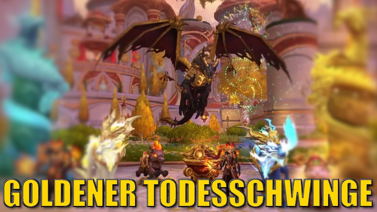 GOLDENER TODESSCHWINGE als Mount und mehr: 26 coole Items kommen f&uuml;r WoW, aber nicht in Europa