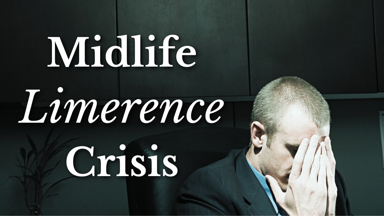 Why limerence peaks at midlife