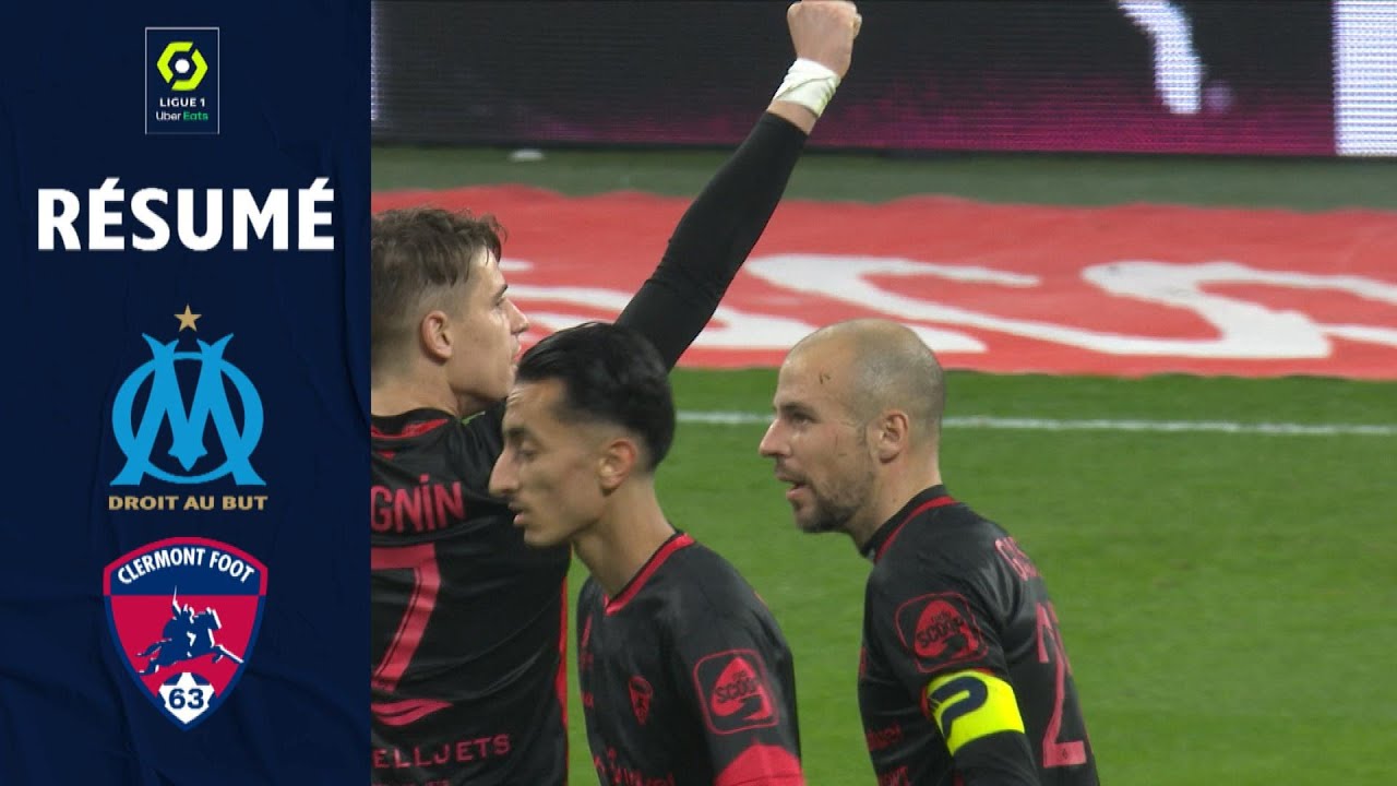 OLYMPIQUE DE MARSEILLE - CLERMONT FOOT 63 (0 - 2) - R&eacute;sum&eacute; - (OM - CF63) / 2021-2022