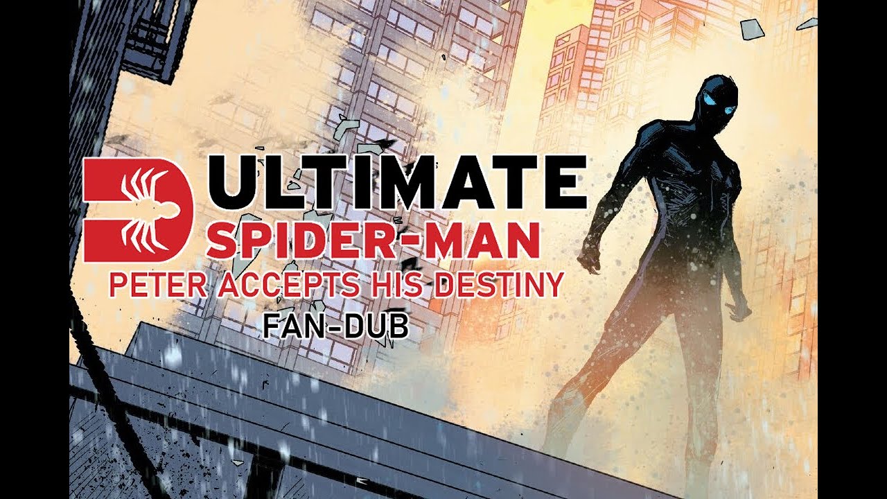 Ultimate Spider Man #1 (2024) - Peter Accpets His Destiny [Fan-Dub]
