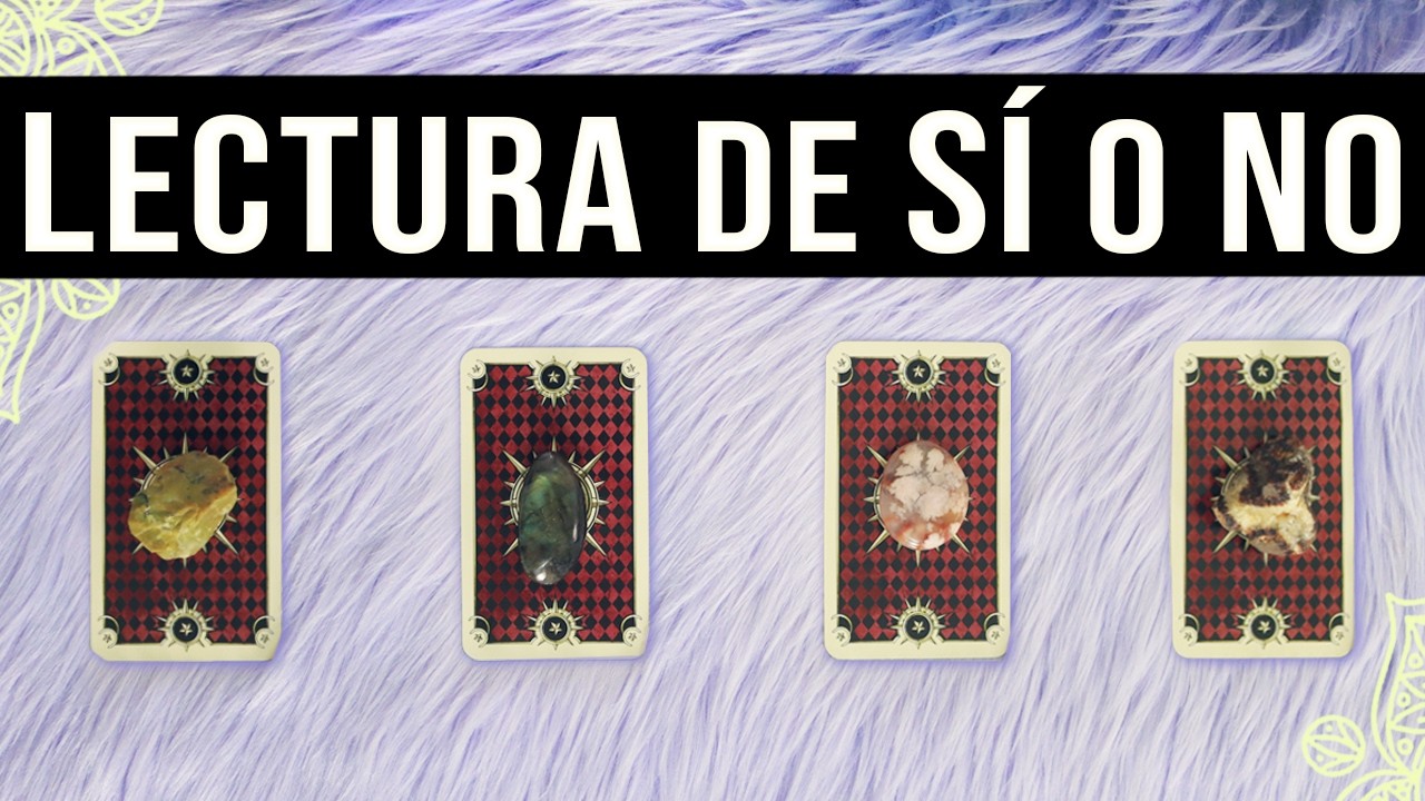 Lectura de S&Iacute; o No - Tarot Interactivo🔮✨