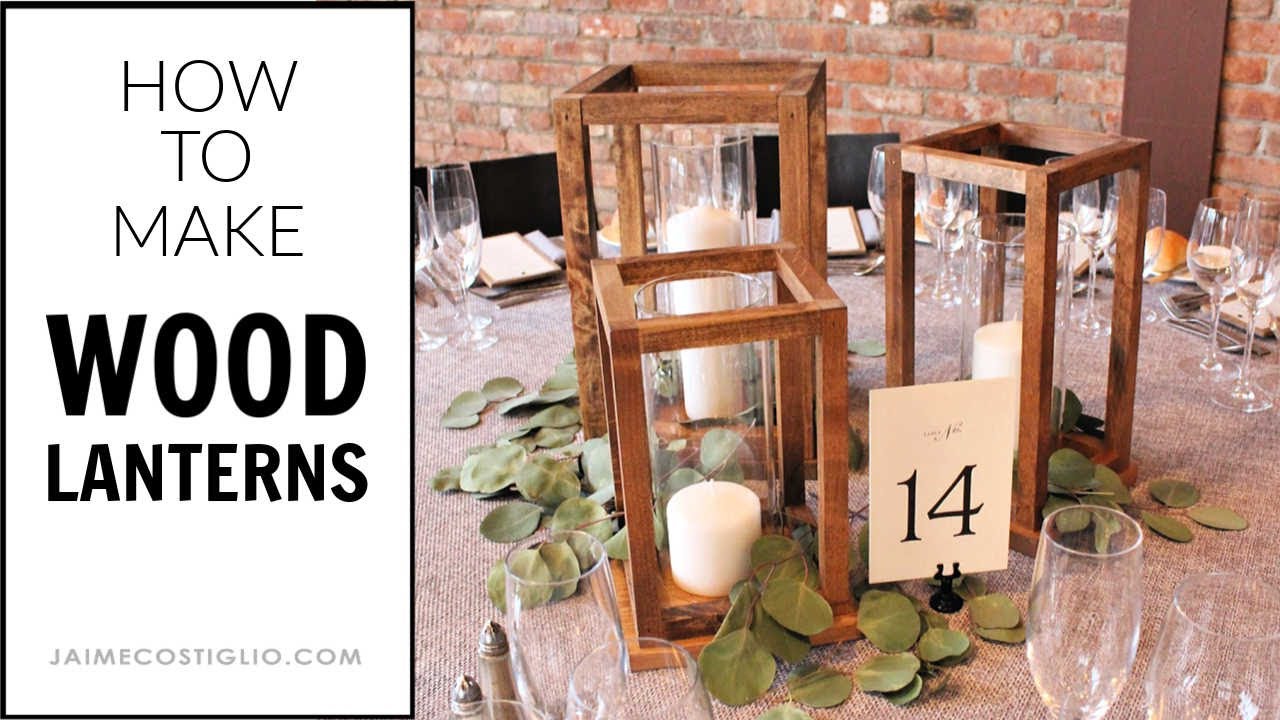 How to Make Wood Lanterns