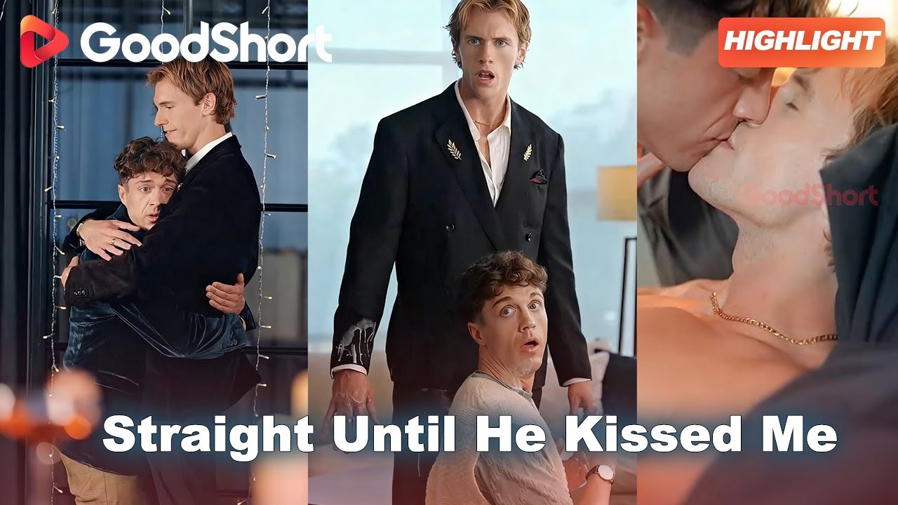 😘“Straight Until He Kissed Me” —NEW PART 2 |😳⚡They were both “straight”… until each other.—GoodShort