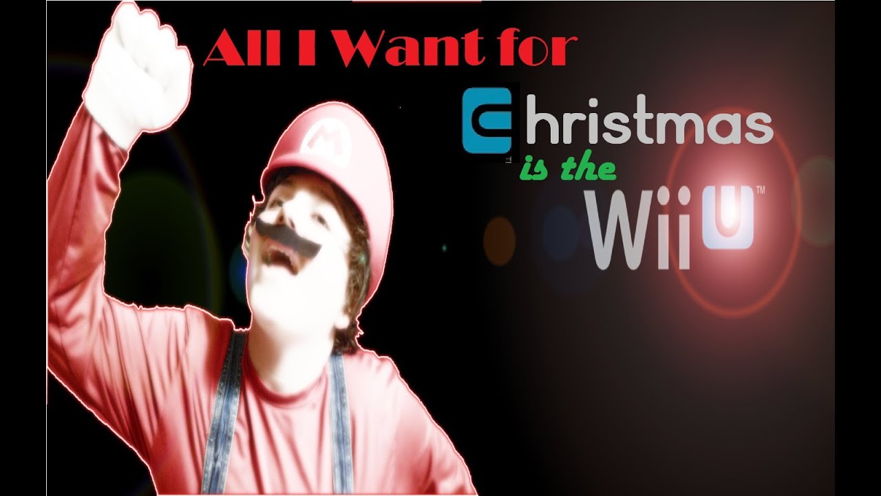 All I Want For Christmas *NINTENDO WII U PARODY*