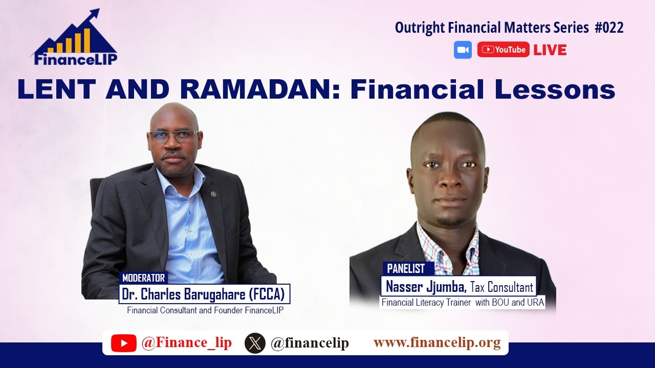 Lent and Ramadan Financial Lessons by Nasser Jjumba