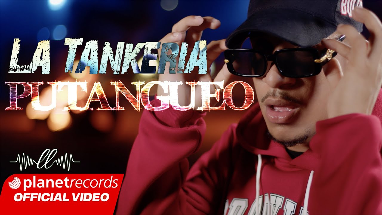 LA TANKERIA - Putangueo (Video Oficial) #Repaton