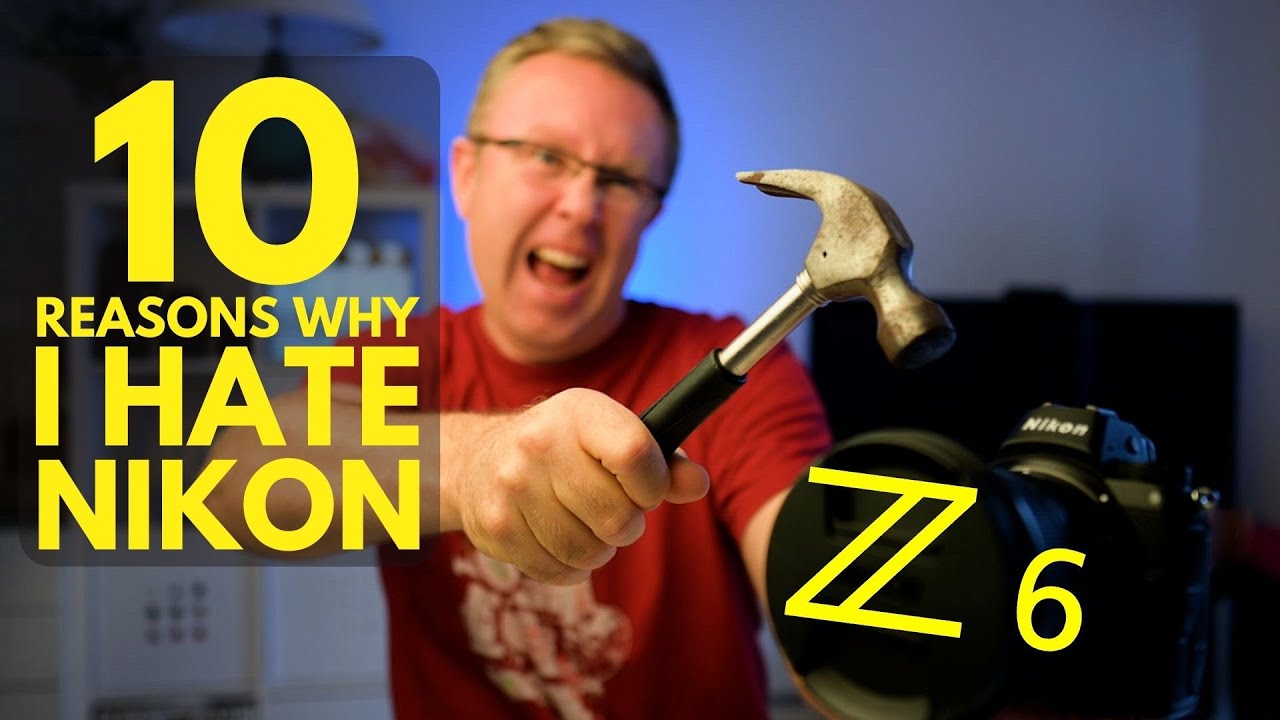 10 reasons why I HATE my NIKON Z6 (after 2 years)