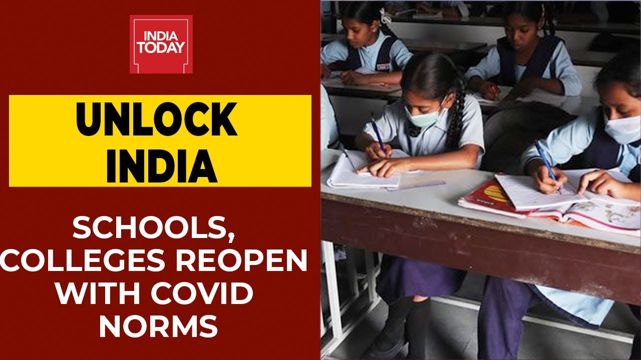 What Unlocks From Today: Schools, Colleges Reopens Today With Strict Covid Measures | India Today