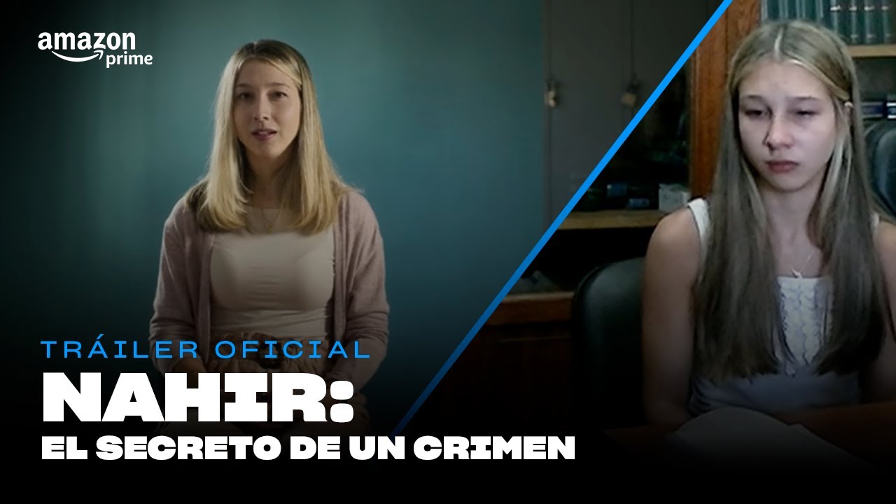 Nahir: El secreto de un crimen - Tr&aacute;iler Oficial I Prime Video