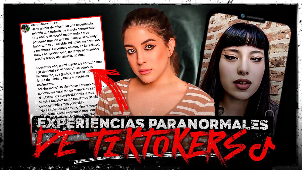 EXPERIENCIAS PARANORMALES DE TIKTOKERS | HeyEstee