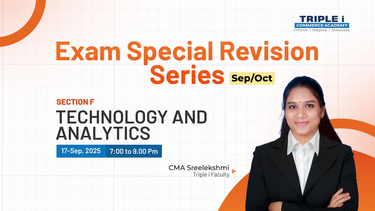 CMA USA | Exam Revision Series - Sep\Oct | Technology And Analytics ( Section F )  | CMA Sreelekshmi