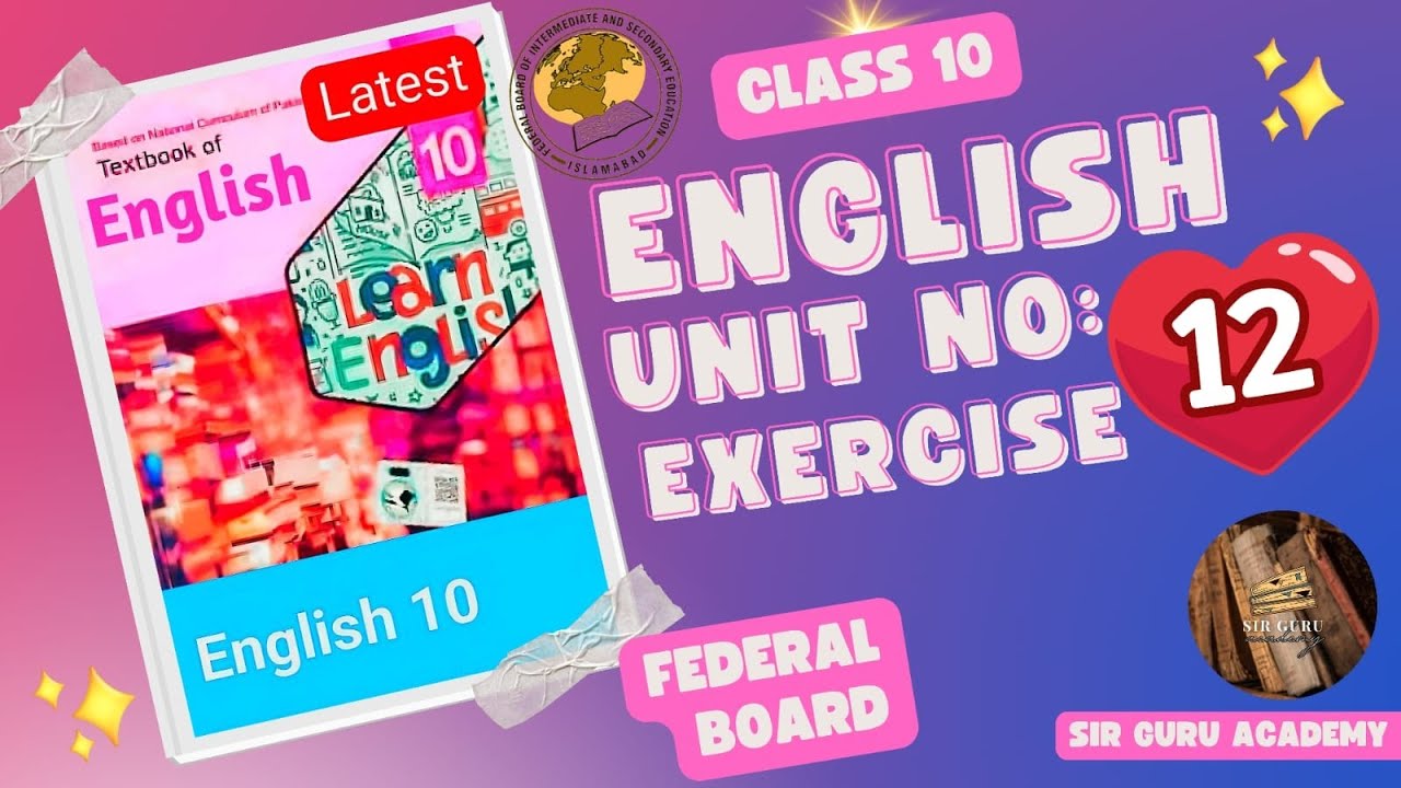 FBISE CLASS 10 ENGLISH New Book NBF UNIT 12 IMPORTANCE of LIFE SKILLS EXERCISE Complete Solution