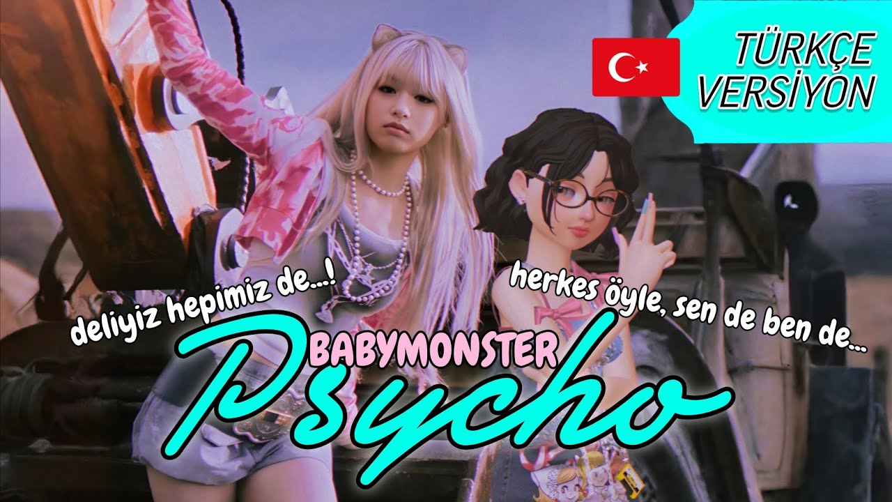 🇹🇷 PSYCHO - BABYMONSTER (TÜRKÇE VERSİYON) - ses ve çeviri bana aittir.