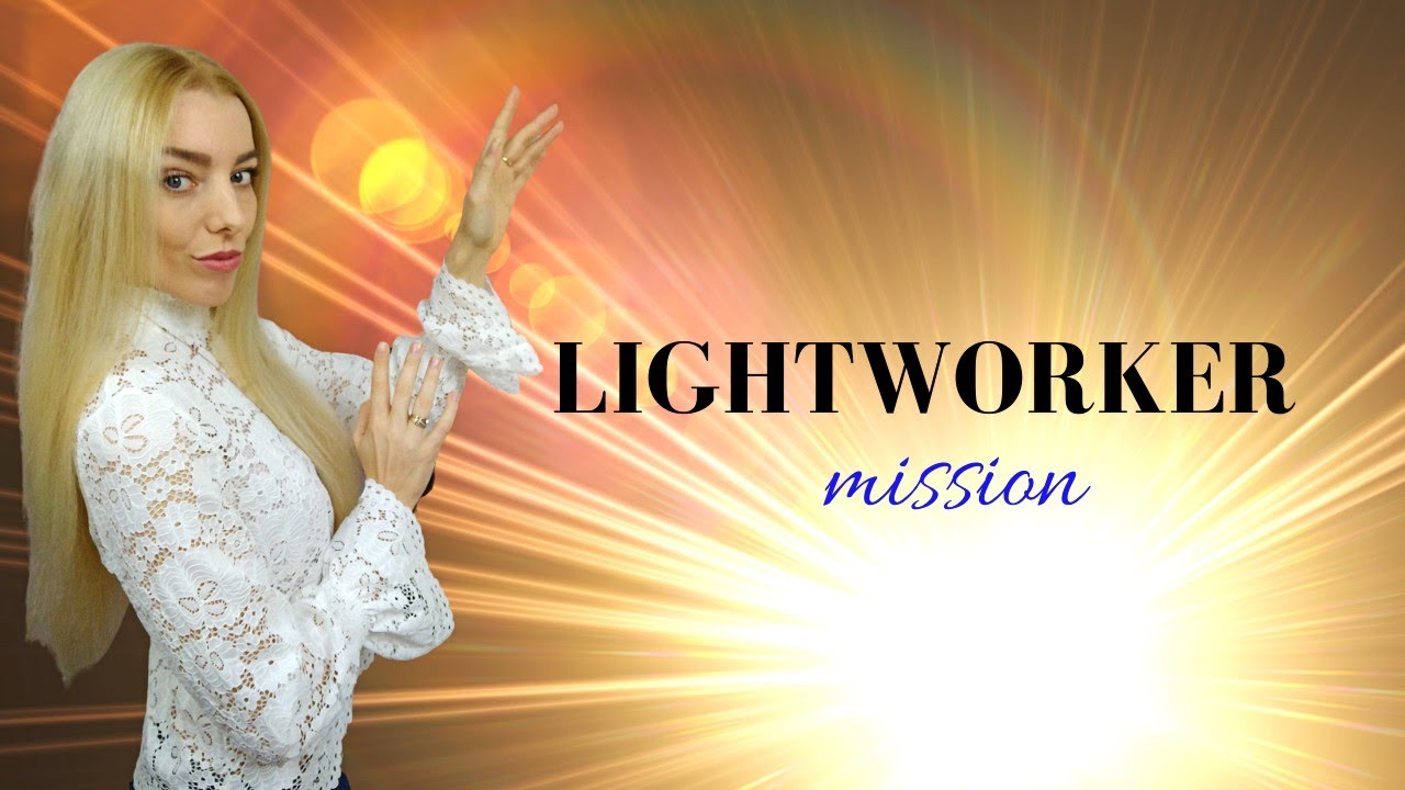 The 4 Stages of Lightworker Mission | How Lightworkers Fulfill Their Mission?
