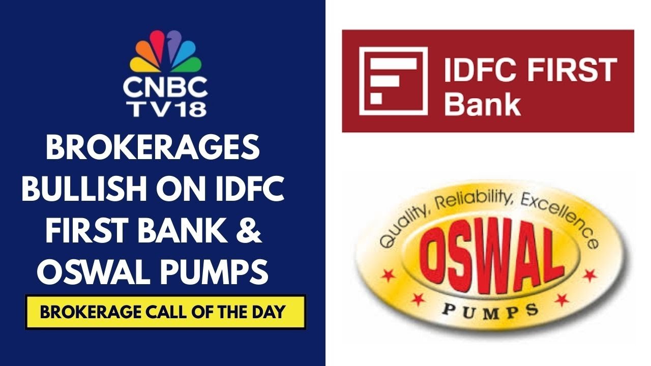 Nomura Initiates Buy Call On IDFC First Bank; Nuvama Constructive On Oswal Pumps | CNBC TV18