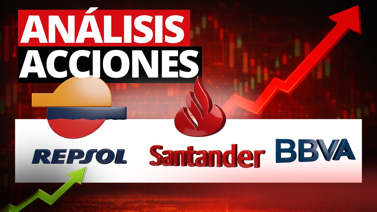 Análisis de acciones: Banco Santander Repsol y BBVA