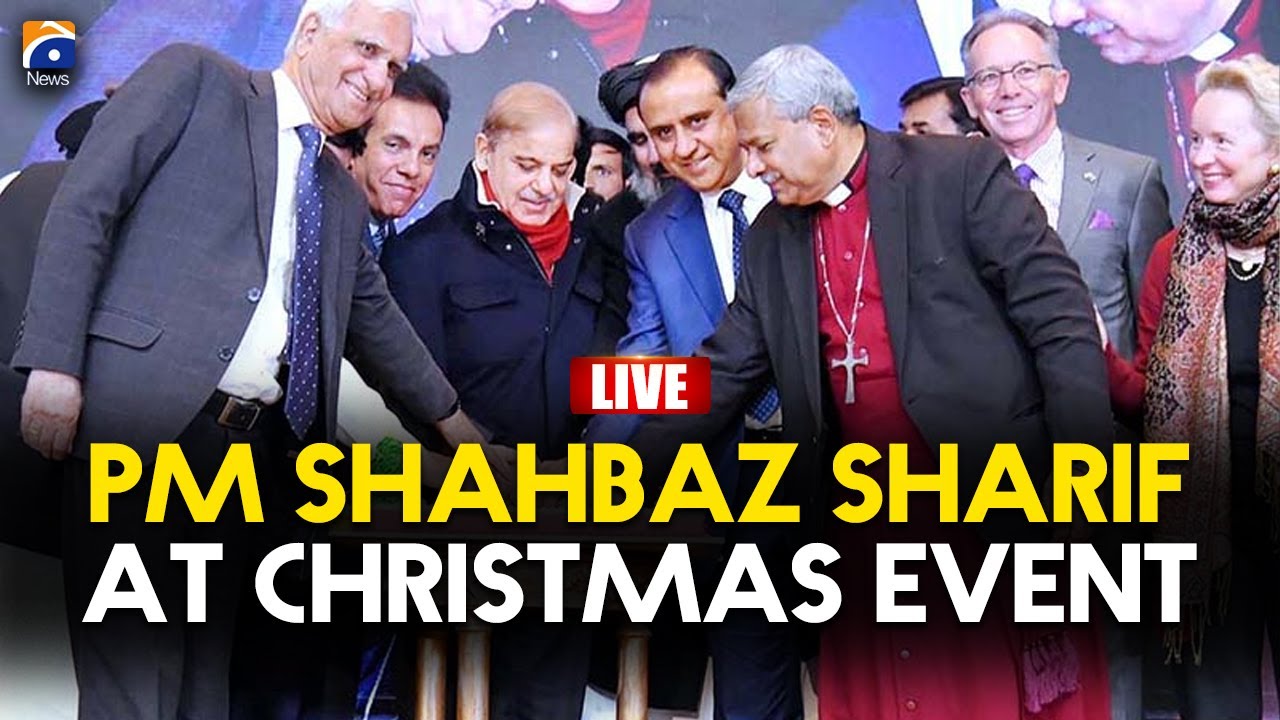 🔴 𝗟𝗶𝘃𝗲: PM Shahbaz Sharif&rsquo;s Speech at Special Christmas Event | Geo News English