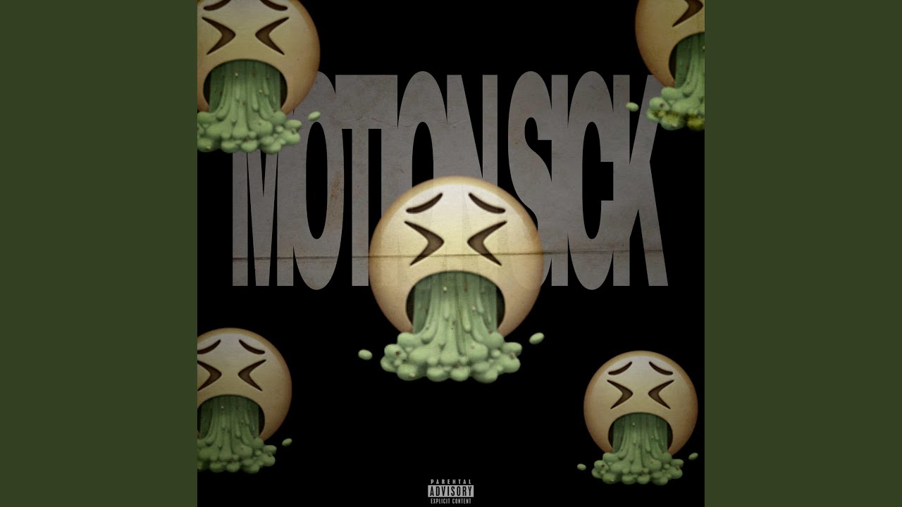 Motion Sick
