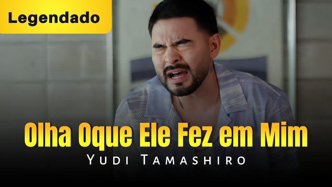 Olha Oque Ele fez em Mim - Legendado - Yudi Tamashiro