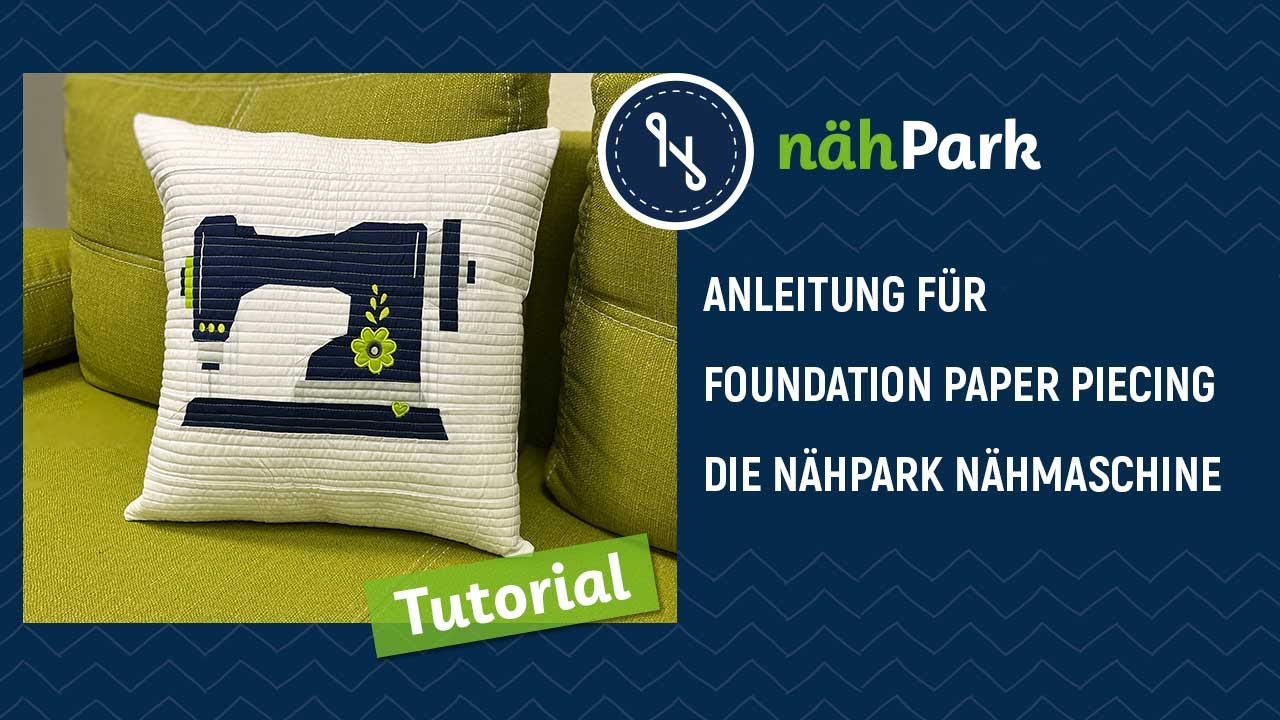 Foundation Paper Piecing - Steffi von Quiltwerke zeigt an der nähPark Nähmaschine wie es geht