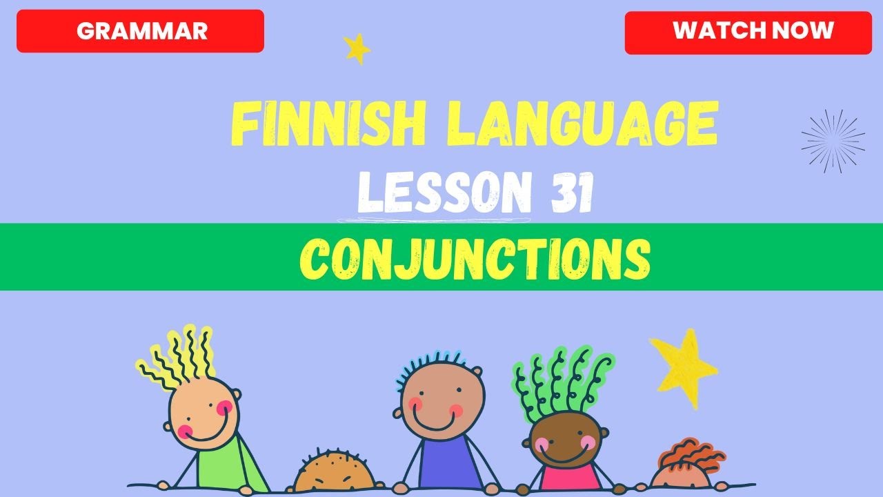 Conjunctions in Finnish | Finnish language lesson for beginners | Finnish language 2023 | Grammar