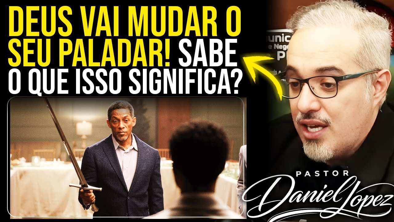 MUDANÇA DE PALADAR, SABE O QUE ISSO SIGNIFICA? BIZARRO! Com Pastor Daniel Lopez