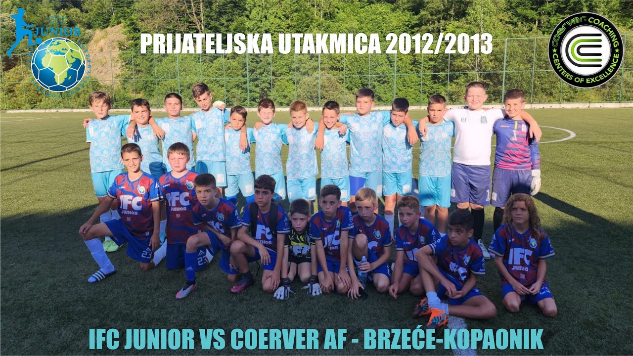 IFC Junior vs Coerver AF || Prijateljska utakmica 2012/2013 || Brzeće - Kopanik ||