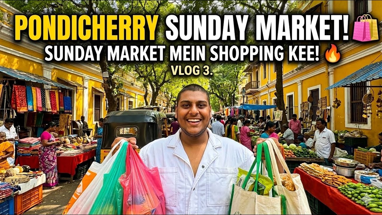 exploring Pondicherry Sunday market 🛒￼shopping 🛍️ ￼￼