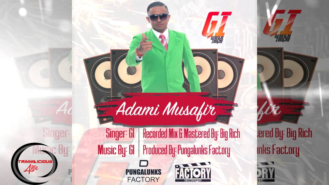 G.I GENERAL IMRAN  - ADAMI MUSAFIR ( BOLLYWOOD ) 2K16