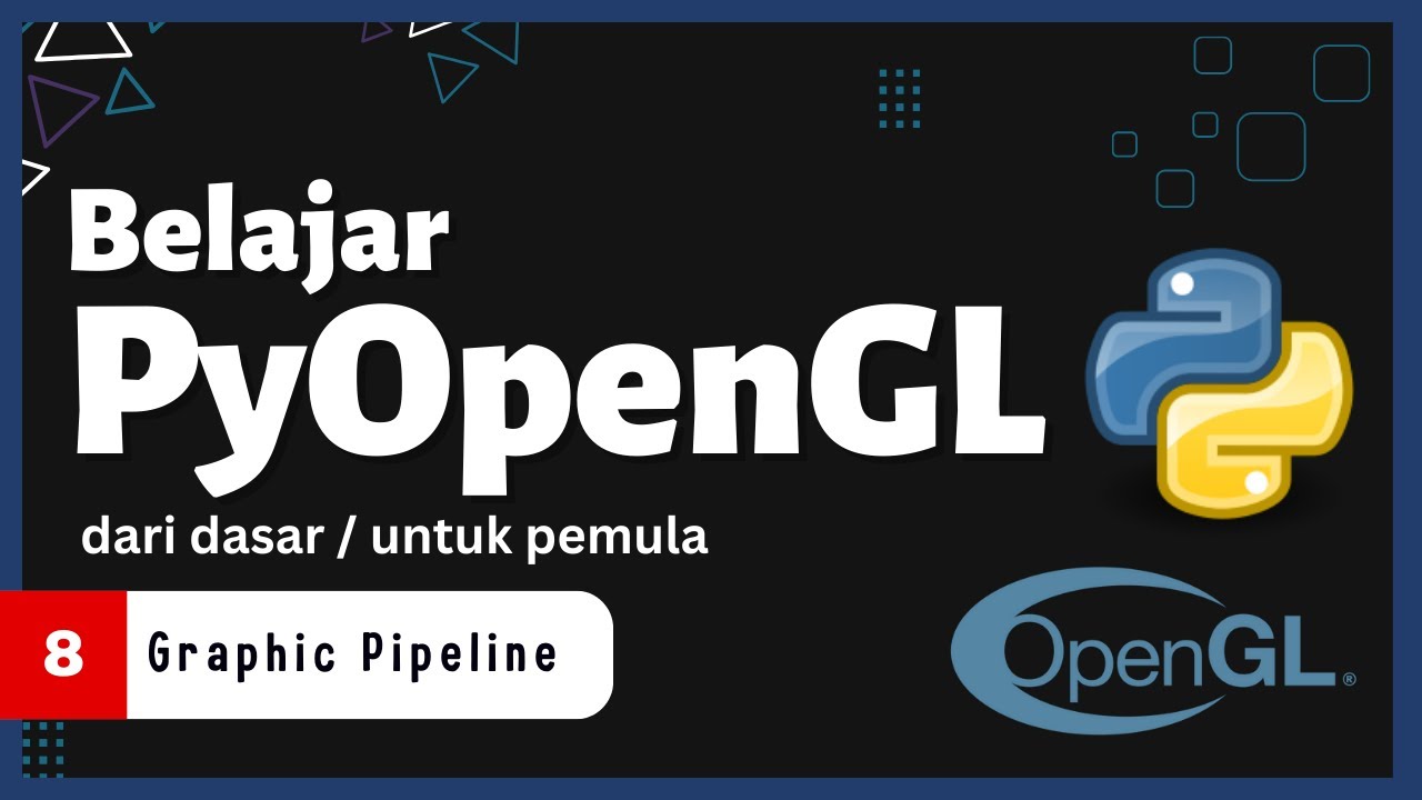 Belajar PyOpenGL dengan Python - 8 - Graphic Pipeline