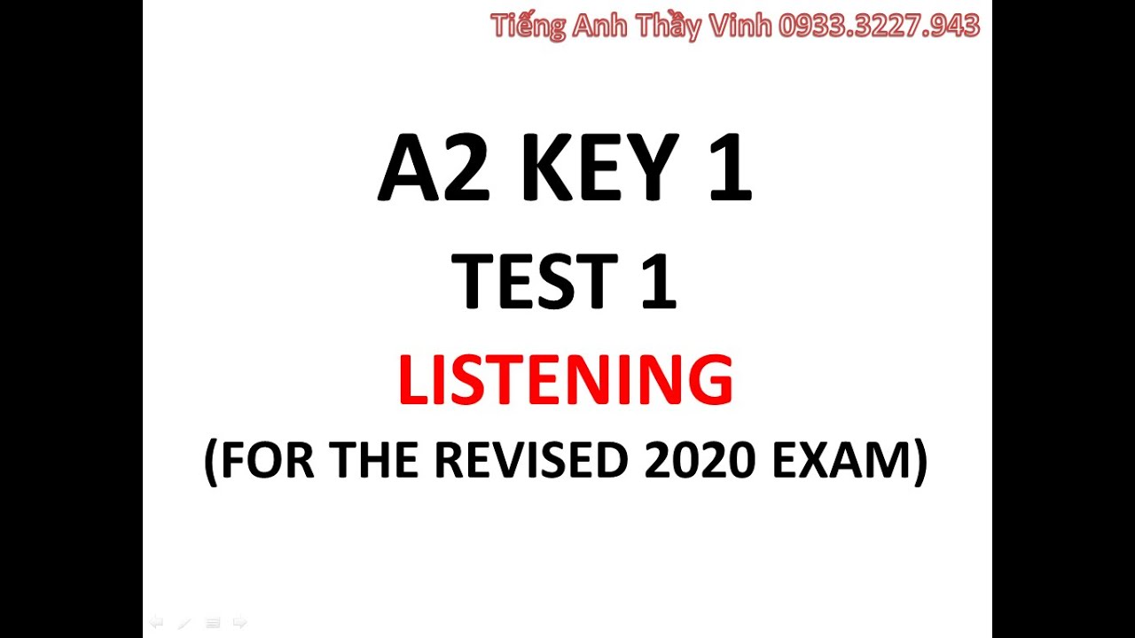 A2 - KEY 1- TEST 1 Listening 2020