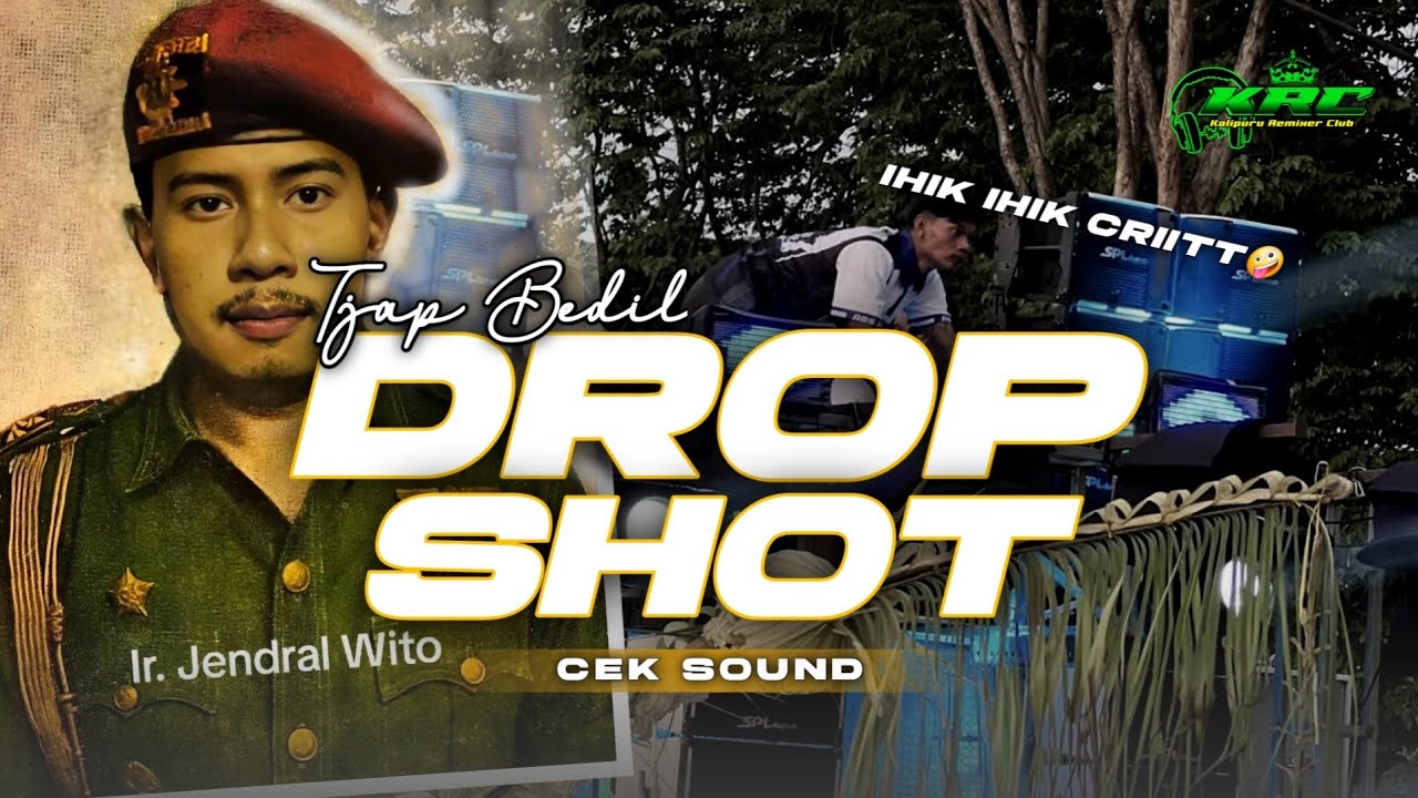 DJ PRANK DROP SHOT X JENDRAL WITO IHIK IHIK CRIT CEK SOUND TJAP BEDIL VIRAL TIKTOK TERBARU