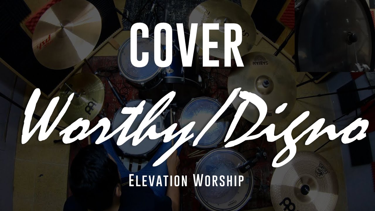 Digno/Worthy (67.5 BPM) - Elevation Worship (Batería Cover) 🎧