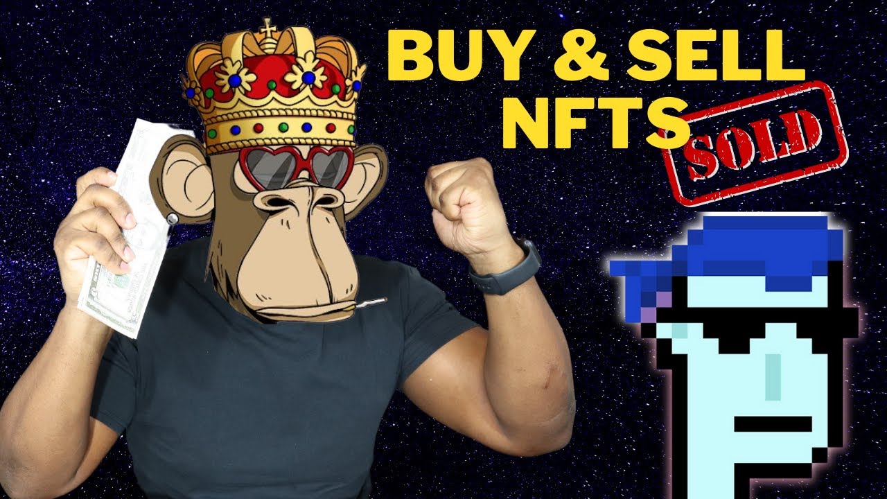 How To Buy and Sell NFTs For Profit in 2022 (Easy Guide)