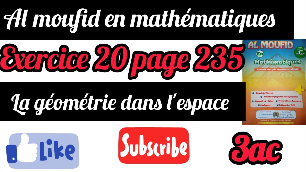 Al moufid en mathématiques exercice 20 page 235 la géométrie dans l'espace 3ac