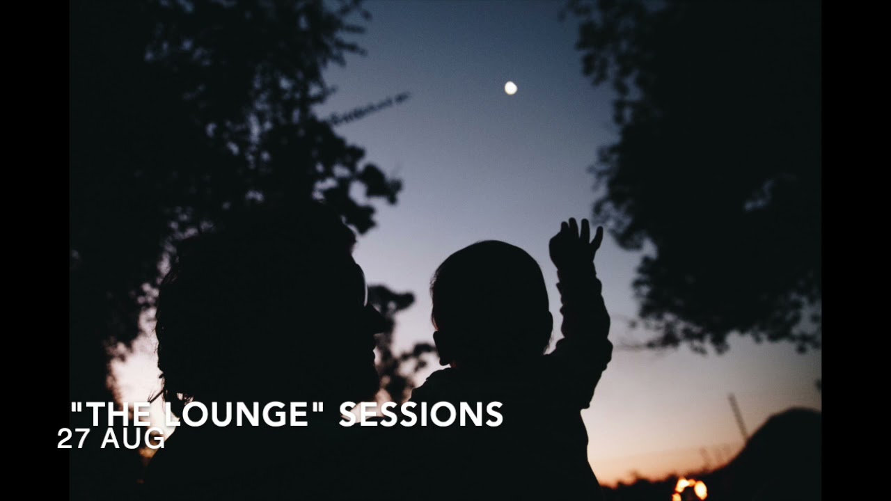 27 Aug Lounge sessions