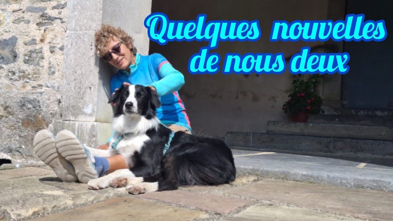 Quelques nouvelles de nous deux 😃