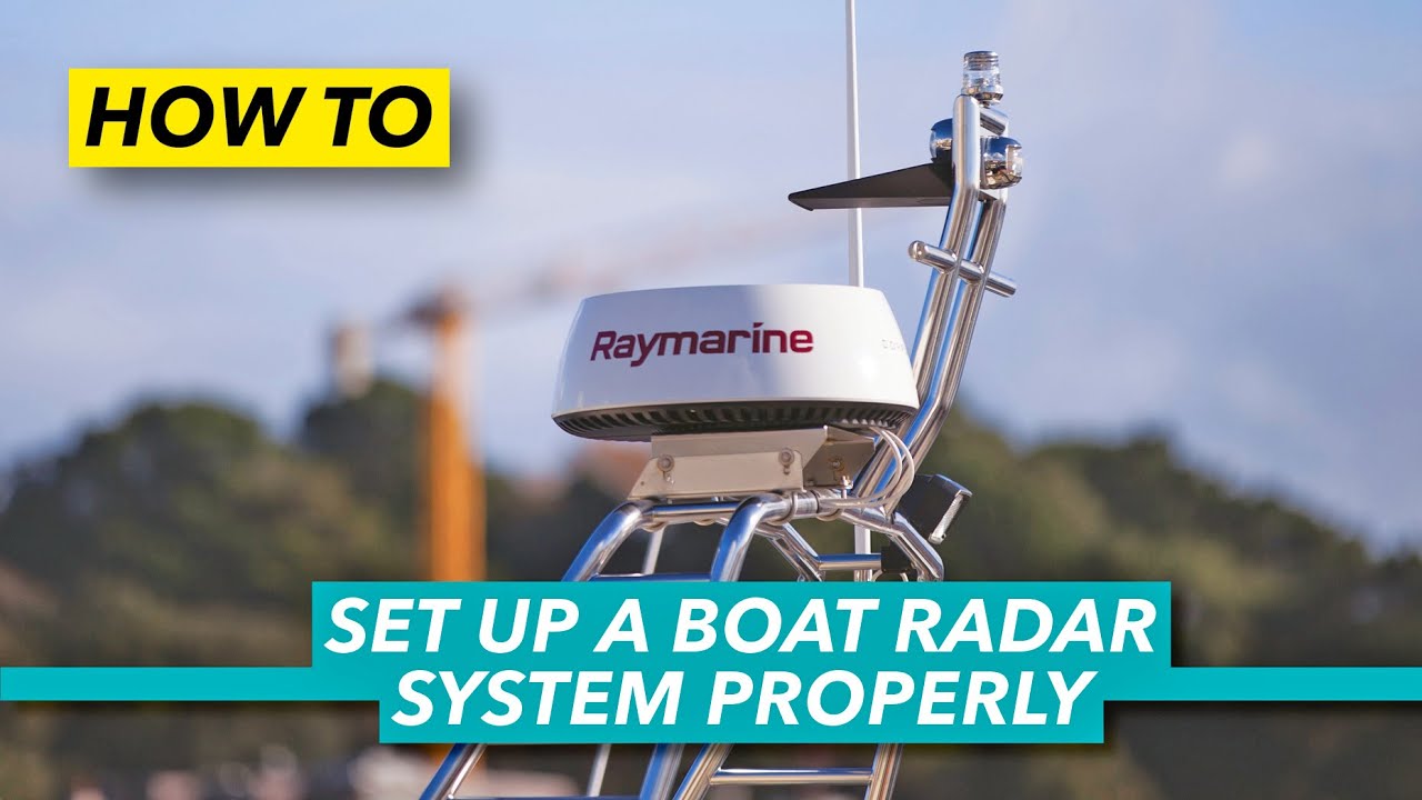 How to set up a boat radar system properly | Motor Boat & Yachting
