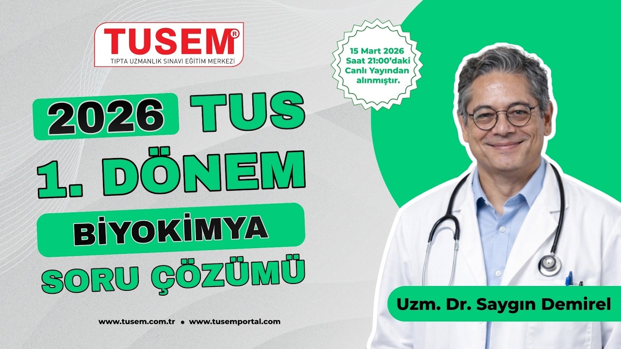 2026 TUS 1. Dönem Biyokimya Soru Çözümü | Saygın Demirel